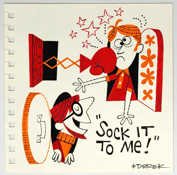 Sock It To Me Original Sketch