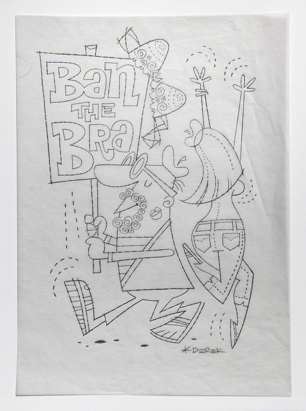 Ban the Bra Original Sketch